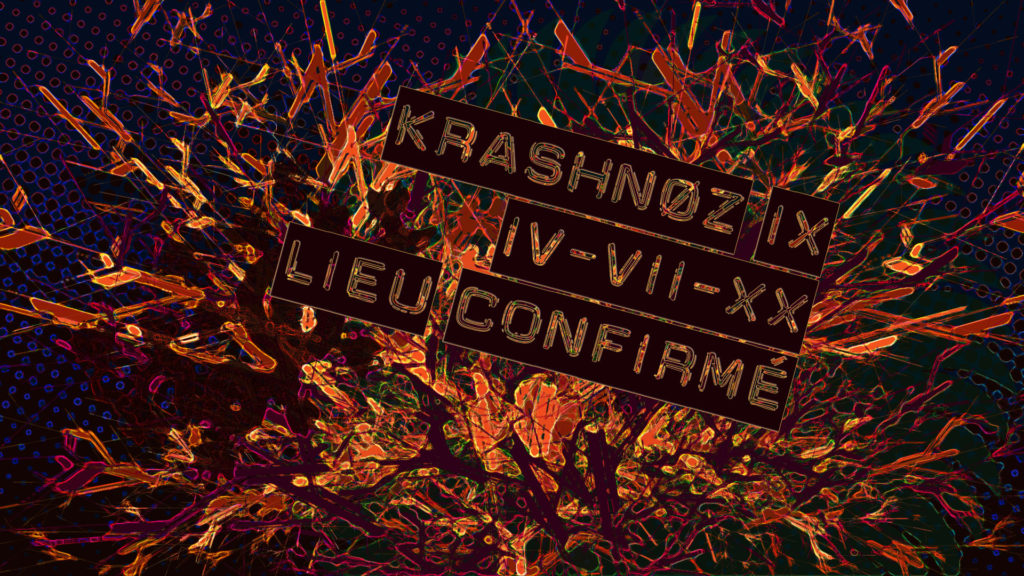04 Juillet 2020 : La KrashNoz IX confirmée au BH